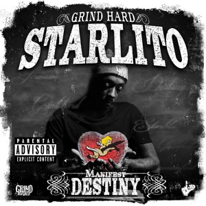 [Album Stream] Starlito-“Manifest Destiny”